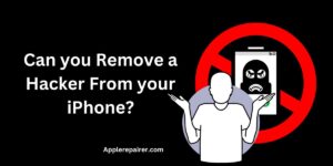 Can you Remove a Hacker From your iPhone?