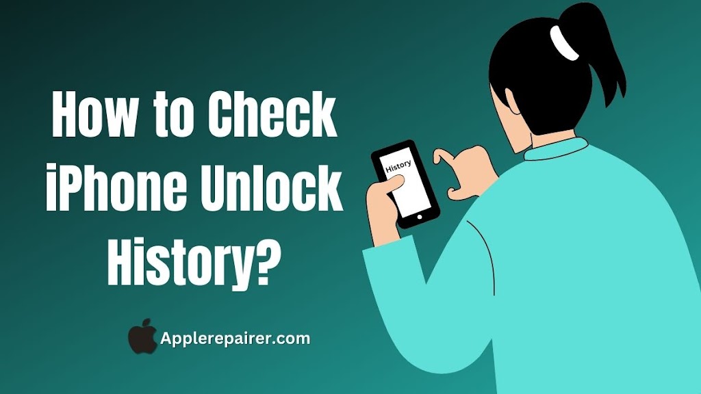 How to Check iPhone Unlock History?