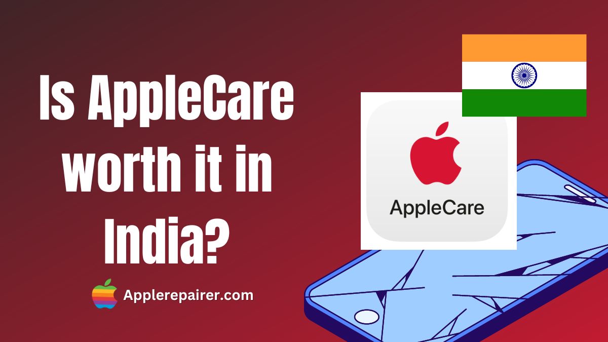 Is AppleCare worth it in India