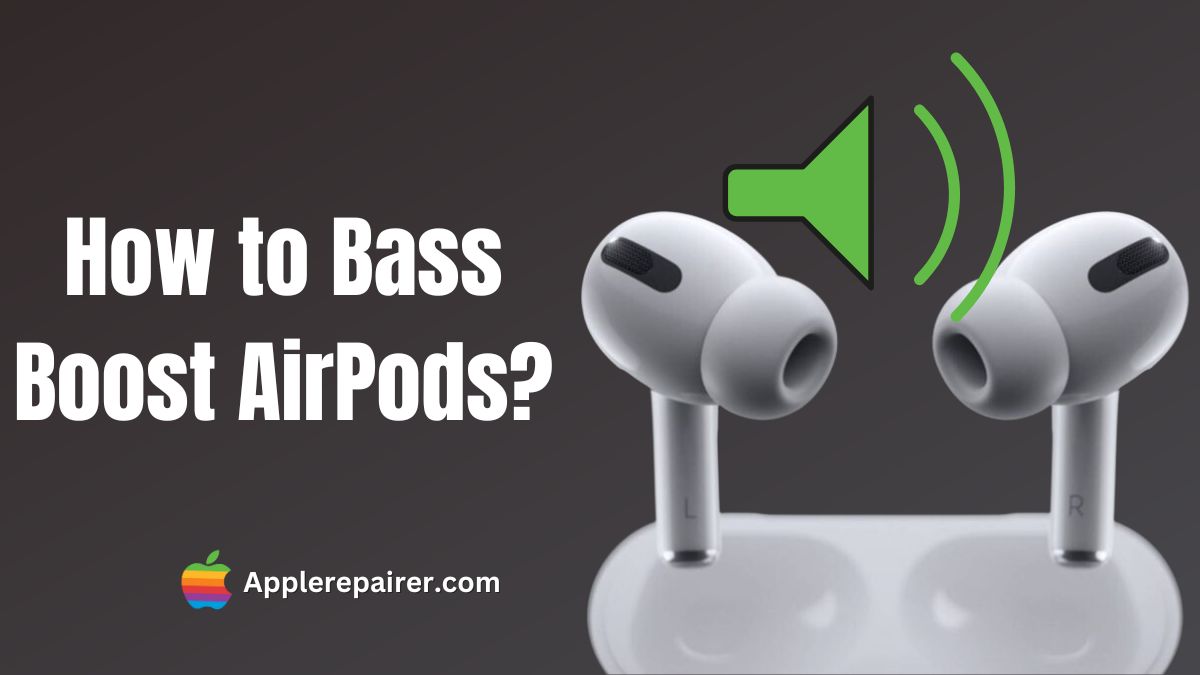 How to Bass Boost AirPods