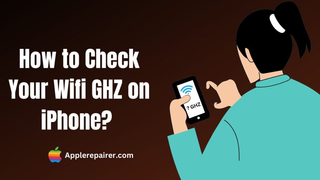 How to Check Wifi GHZ on iPhone