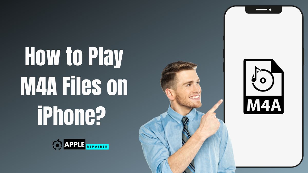 How to Play M4A Files on iPhone