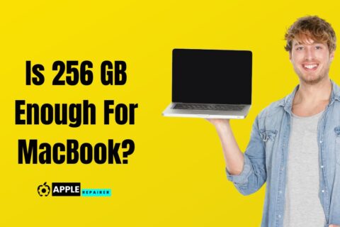 Is 256 GB Enough For MacBook?